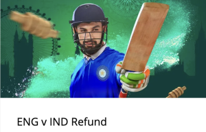 10Cric ENG Vs IND Refund Promotion 2022