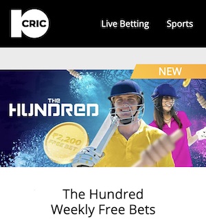10Cric The Hundred Weekly Free Bets